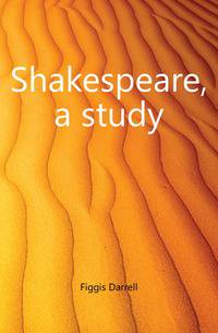 Shakespeare, a study