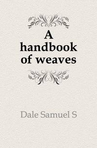 A handbook of weaves