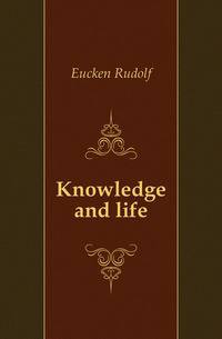 Knowledge and life