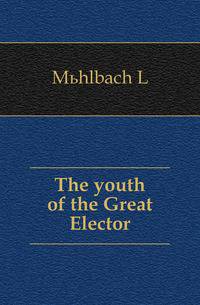 The youth of the Great Elector