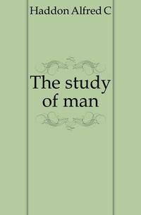 The study of man