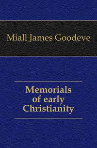 Memorials of early Christianity
