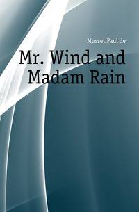Mr. Wind and Madam Rain