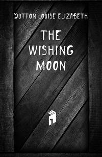 The wishing moon