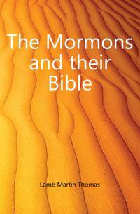 The Mormons and their Bible