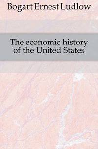 The economic history of the United States
