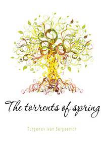 The torrents of spring