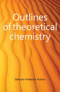 Outlines of theoretical chemistry