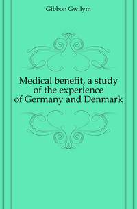 Medical benefit, a study of the experience of Germany and Denmark