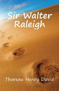 Sir Walter Raleigh