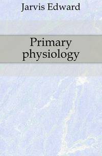 Primary physiology