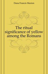 The ritual significance of yellow among the Romans