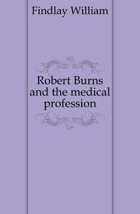 Robert Burns and the medical profession