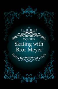 Skating with Bror Meyer