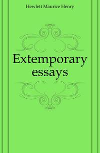 Extemporary essays