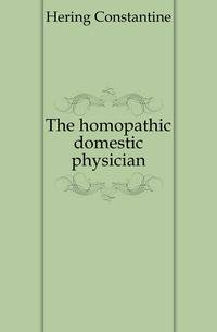 The homopathic domestic physician