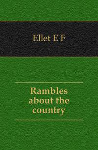 Rambles about the country