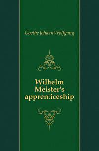Wilhelm Meister's apprenticeship