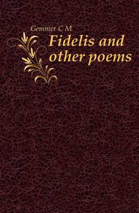 Fidelis and other poems