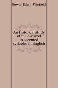 An historical study of the o-vowel in accented syllables in English
