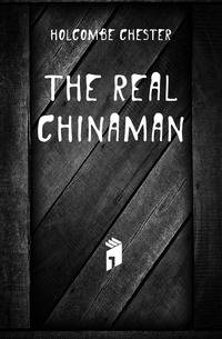 The real Chinaman