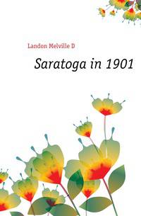Saratoga in 1901