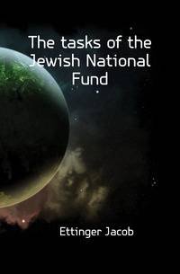 The tasks of the Jewish National Fund