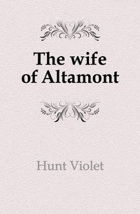 The wife of Altamont