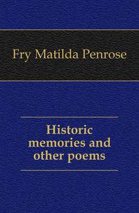 Historic memories and other poems