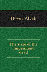 The state of the impenitent dead