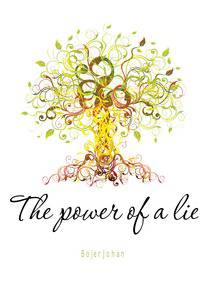The power of a lie