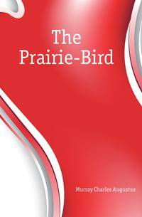 The Prairie-Bird