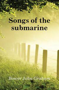 Songs of the submarine
