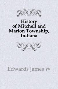 History of Mitchell and Marion Township, Indiana