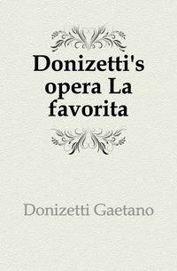 Donizetti's opera La favorita