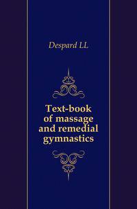 Text-book of massage and remedial gymnastics