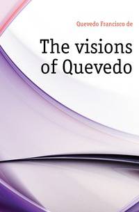 The visions of Quevedo