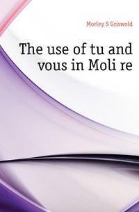 The use of tu and vous in Moliere