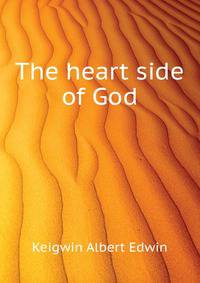 The heart side of God ..