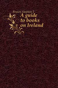 A guide to books on Ireland
