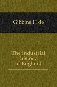 The industrial history of England