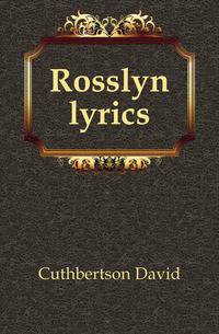 Rosslyn lyrics