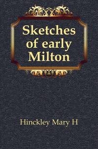 Sketches of early Milton