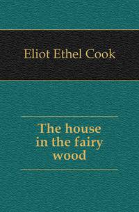 The house in the fairy wood