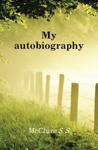 My autobiography