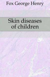 Skin diseases of children