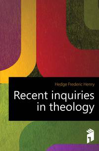 Recent inquiries in theology