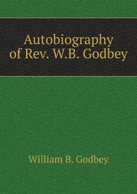Autobiography of Rev. W.B. Godbey