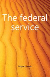 The federal service
