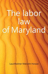The labor law of Maryland